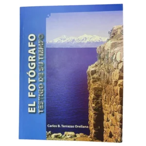 LIBRO EL FOTOGRAFO TESTIGO DE SU FUTURO